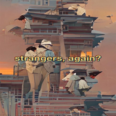 Strangers Again