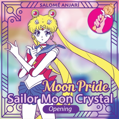 Moon Pride (Sailor Moon Crystal Opening) | Boomplay Music