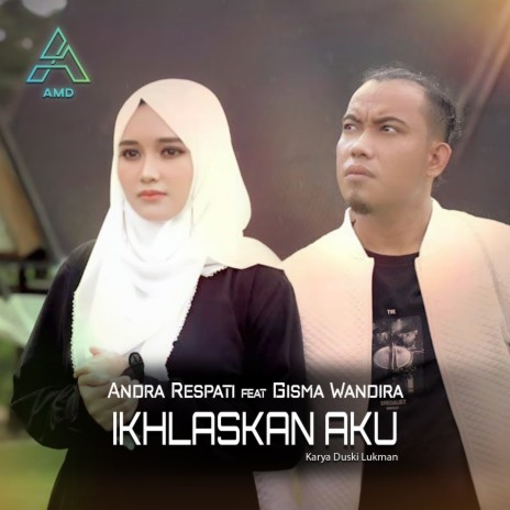 Ikhlaskan Aku ft. Gisma Wandira | Boomplay Music