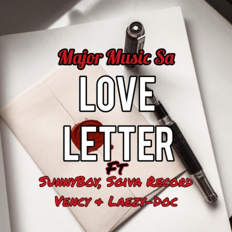 Love Letter ft. SunnyBoy, Sgiva Record, Vency & Laezy-Doc