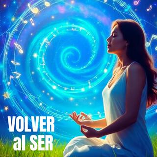 VOLVER al SER