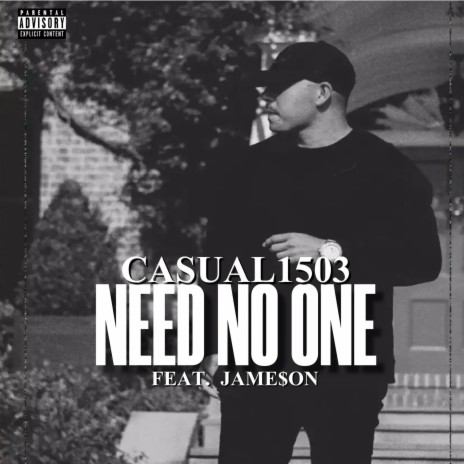 Need No One ft. Jame$on | Boomplay Music