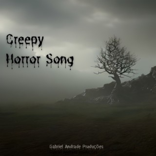 Creepy Horror Song
