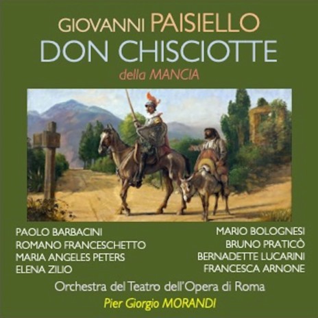 Don Chisciotte della Mancia, IGP 32, Atto III: Empio destino Ingrato ft. Pier Giorgio Morandi, Paolo Barbacini, Romano Franceschetto, Maria Angeles Peters & Elena Zilio | Boomplay Music