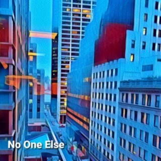 No One Else