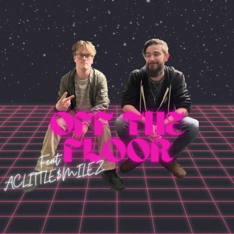 Off The Floor ft. ACLITTLE$mILEZ