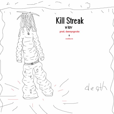 Kill Streak ft. Kovou