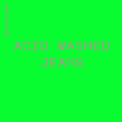 Acid Washed Jeans | Boomplay Music