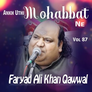 Ankh Uthi Mohabbat Ne, Vol. 87