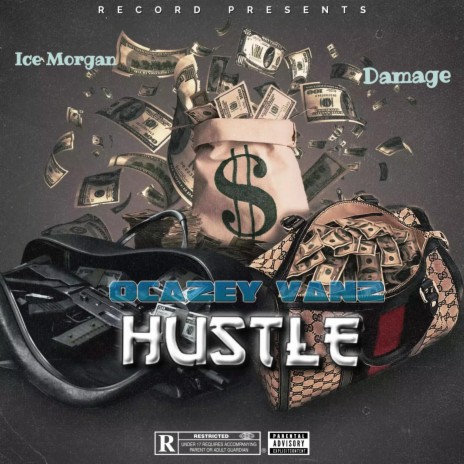 Hustle (feat. Ice Morgan & Damage) | Boomplay Music
