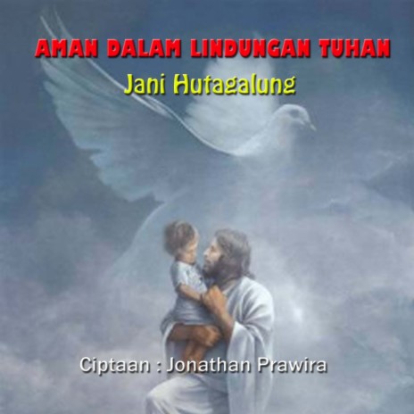 Aman Dalam Lindungan Tuhan | Boomplay Music