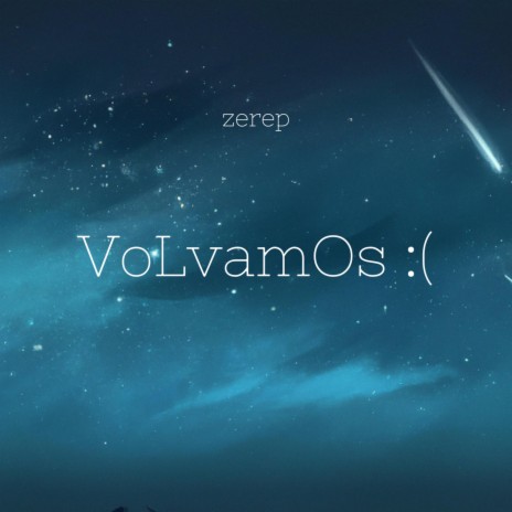 VoLvamOs :( | Boomplay Music