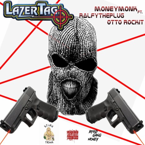 Lazer Tag (feat. Ralfy The Plug & OttoRockit) | Boomplay Music