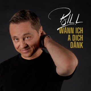 Wänn ich a dich dänk