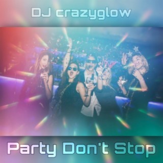 Party Don't Stop