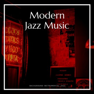 Modern Jazz Music