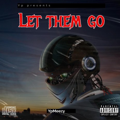 Let Them Go | Boomplay Music