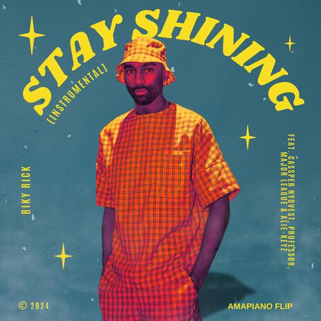 Stay Shining (Amapiano Flip - [Instrumental]) | Boomplay Music