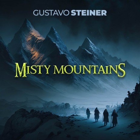 Misty Mountains | Boomplay Music