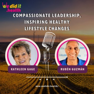 Compassionate Leadership, Inspiring Healthy Lifestyle Changes