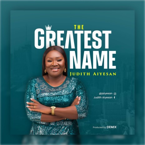 The Greatest Name | Boomplay Music