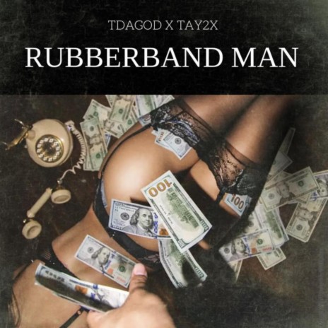 Rubberband Man ft. Tdagod | Boomplay Music