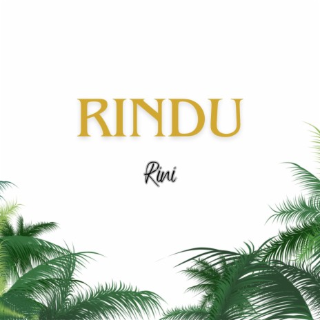 Rindu | Boomplay Music