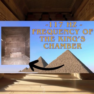 King's Chamber Frequency (117 Hz)