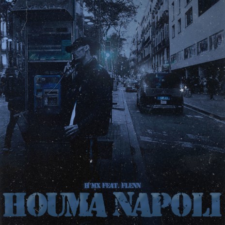 Houma Napoli ft. Flenn | Boomplay Music