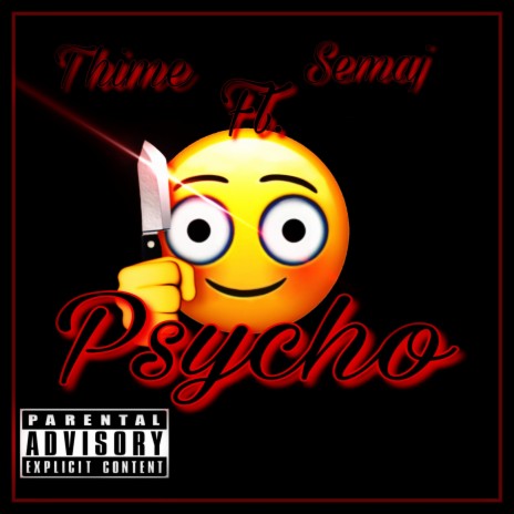 Psycho ft. Semaj | Boomplay Music