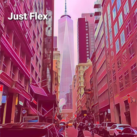 Just Flex | Boomplay Music