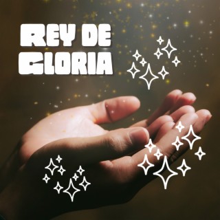 Rey de Gloria