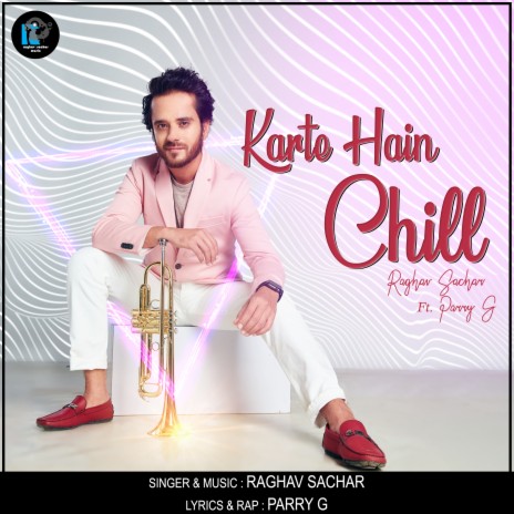 Karte Hain Chill ft. Parry G | Boomplay Music