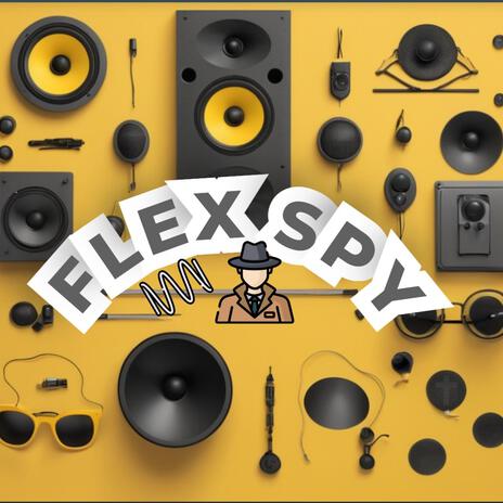 FLEX SPY | Boomplay Music