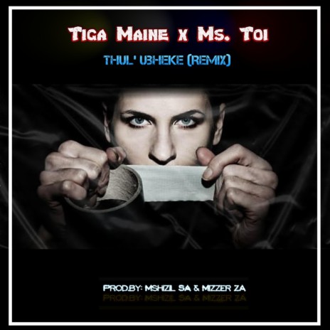 Thul' Ubheke (Remix) ft. Ms. Toi