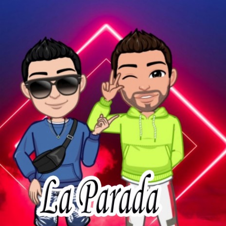 La Parada | Boomplay Music