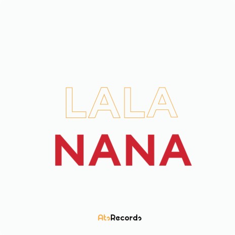 Lala Nana (feat. Alessia Danesvalle) | Boomplay Music