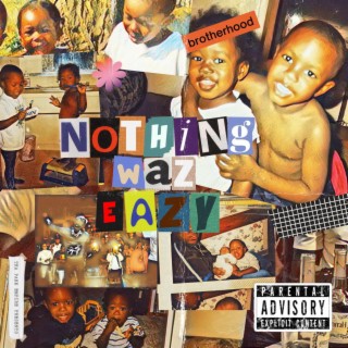 Nothing Waz Eazy