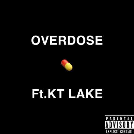 OverDose! ft. Kt.Lake | Boomplay Music