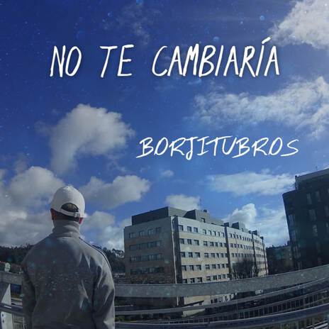 No te cambiaría | Boomplay Music