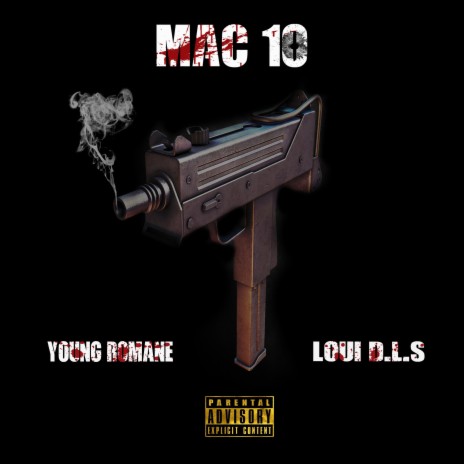 MAC 10 (feat. Loui D.L.S) | Boomplay Music