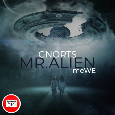 Gnorts Mr. Alien (Flying Saucer) | Boomplay Music