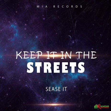 Keep It in the Street | Boomplay Music