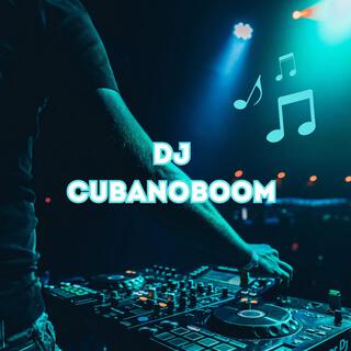 Dj CubanoBoom