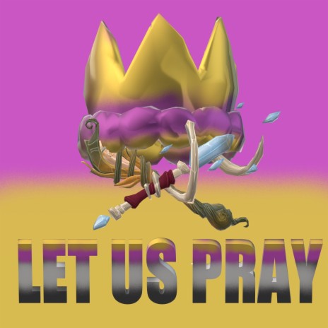 Let Us Pray | Boomplay Music