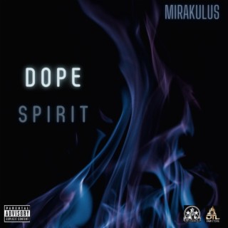 Dope Spirit