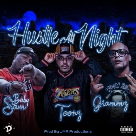 Hustle All Night ft. Baby Sam & Grammz | Boomplay Music