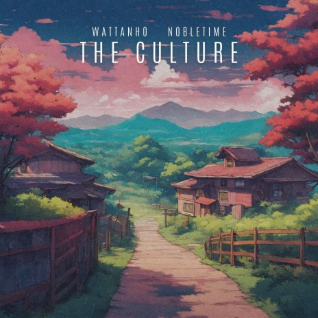 the culture (feat. Nobletime) | Boomplay Music