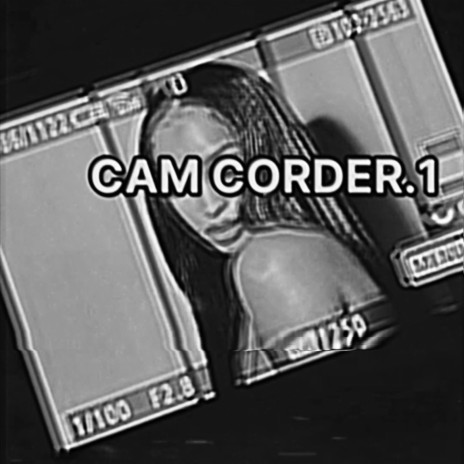 Cam Corder.1 | Boomplay Music