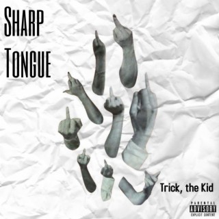 Sharp Tongue
